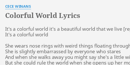 Colorful World Lyrics By Cece Winans It S A Colorful World