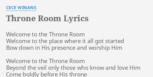 Throne Room Lyrics By Cece Winans Welcome To The Throne