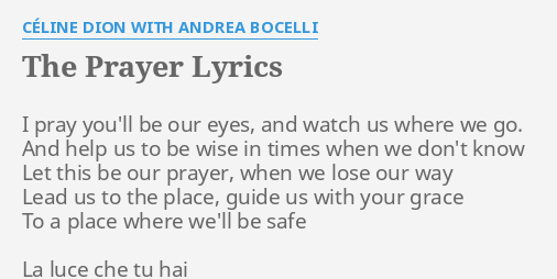 The Prayer Lyrics By Celine Dion With Andrea Bocelli I Pray You Ll Be
