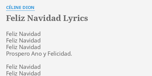 Feliz Navidad Lyrics By Celine Dion Feliz Navidad Feliz Navidad