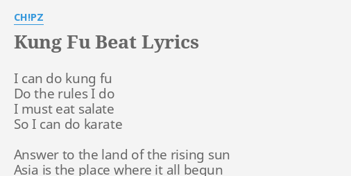 Kung Fu Beat Lyrics By Ch Pz I Can Do Kung