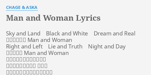 Man And Woman Lyrics By Chage Aska Sky And Land Black And