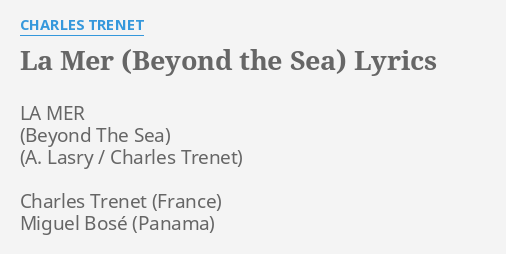 la-mer-beyond-the-sea-lyrics-by-charles-trenet-la-mer-charles