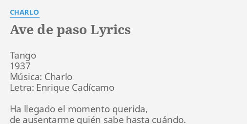 ave-de-paso-lyrics-by-charlo-tango-1937-m-sica-charlo