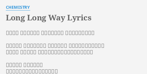 long-long-way-lyrics-by-chemistry