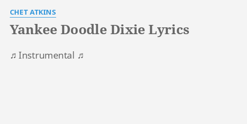 yankee-doodle-dixie-lyrics-by-chet-atkins-instrumental