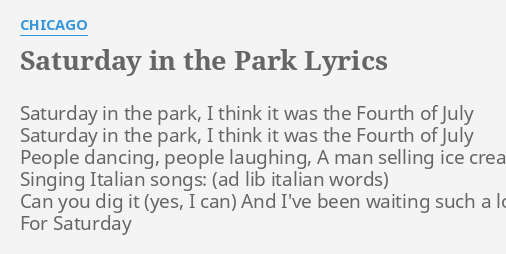 Saturday In The Park Lyrics By Chicago Saturday In The Park