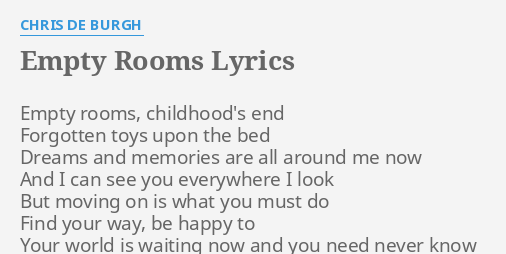 Empty Rooms Lyrics By Chris De Burgh Empty Rooms