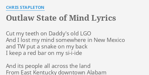 outlaw-state-of-mind-lyrics-by-chris-stapleton-cut-my-teeth-on