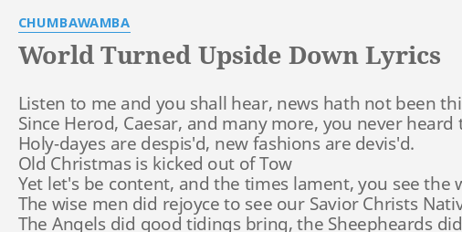 world-turned-upside-down-lyrics-by-chumbawamba-listen-to-me-and