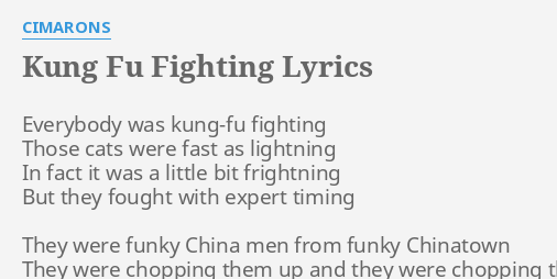 Kung Fu Fighting Lyrics By Cimarons Everybody Was Kung Fu Fighting