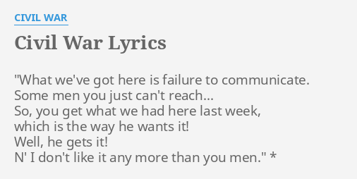 civil-war-lyrics-by-civil-war-what-we-ve-got-here