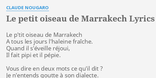 Le Petit Oiseau De Marrakech Lyrics By Claude Nougaro Le P