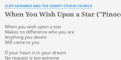 When You Wish Upon A Star Pinocchio Lyrics By Cliff Edwards And The Disney Studio Chorus When You Wish Upon