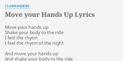 Move Your Hands Up Lyrics By Clubraiders Move Your Hands Up