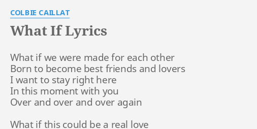 What If Lyrics By Colbie Caillat What If We Were