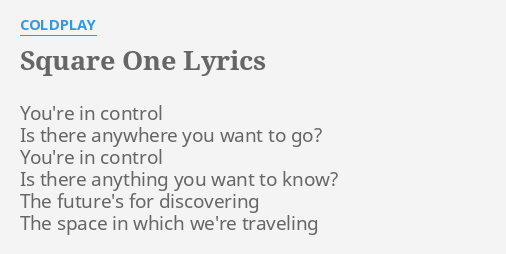 Coldplay – Square One Lyrics