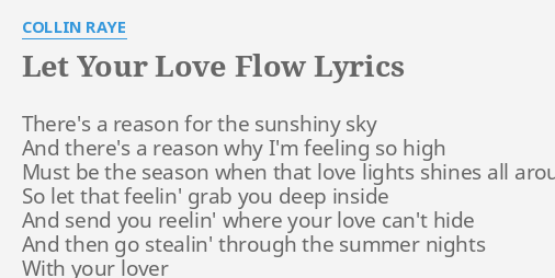 Let Your Love Flow Lyrics By Collin Raye There S A Reason For