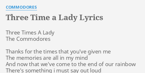 Three Time A Lady Lyrics By Commodores Three Times A Lady