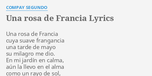 Una Rosa De Francia Lyrics By Compay Segundo Una Rosa De Francia