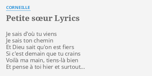 Petite Sœur Lyrics By Corneille Je Sais D Ou Tu