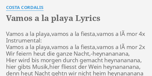 "VAMOS A LA PLAYA" LYRICS by COSTA CORDALIS: Vamos a la playa,vamos...