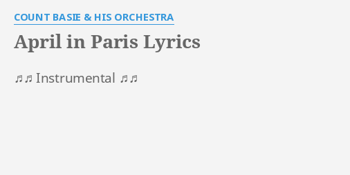 April In Paris Lyrics By Count Basie His Orchestra Instrumental