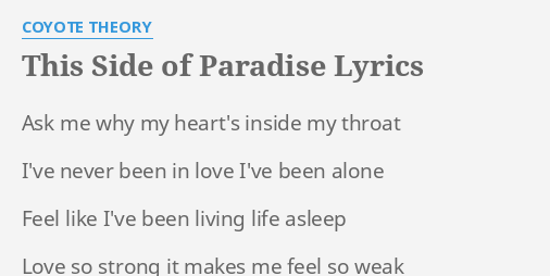 Coyote theory - This Side Of Paradise (Lyrics) so if you're lonely darling  you're glowing 🎼 