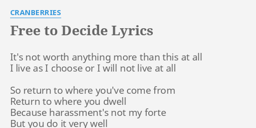 free to decide the cranberries lyrics