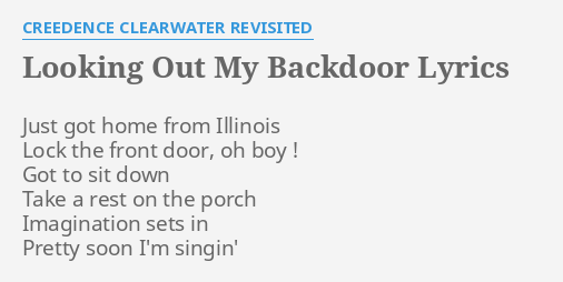 Looking Out My Backdoor Lyrics By Creedence Clearwater