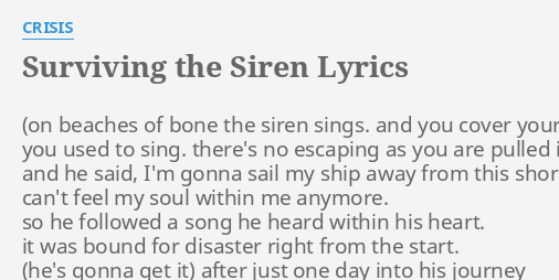 surviving-the-siren-lyrics-by-crisis-and-he-said-i-m