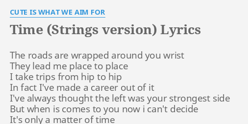 Time Strings Version Lyrics By Cute Is What We Aim For The Roads Are Wrapped