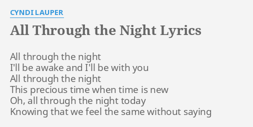 All Through The Night Lyrics By Cyndi Lauper All Through The Night