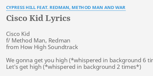 cisco kid lyrics redman