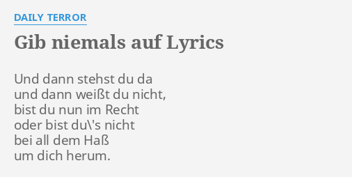 gib-niemals-auf-lyrics-by-daily-terror-und-dann-stehst-du