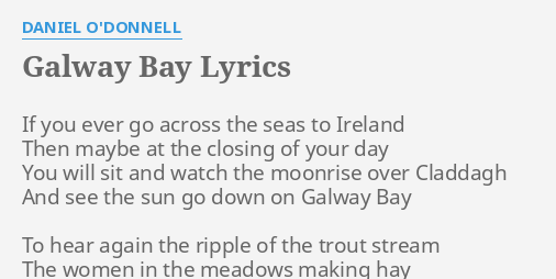 Galway Bay Lyrics By Daniel Odonnell If You Ever Go