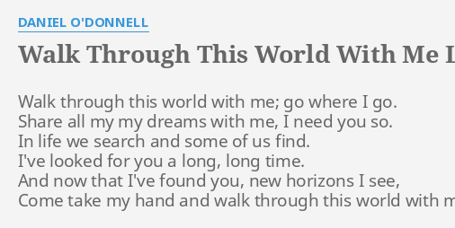 walk-through-this-world-with-me-lyrics-by-daniel-o-donnell-walk