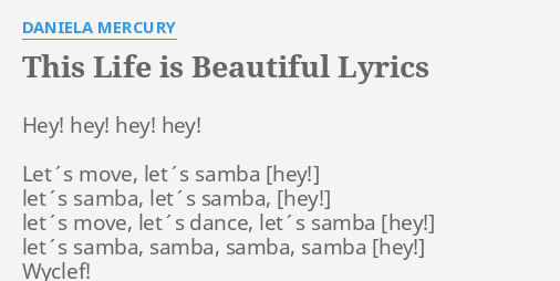 this-life-is-beautiful-lyrics-by-daniela-mercury-hey-hey-hey-hey