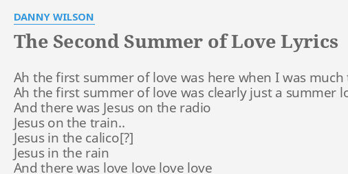 The Second Summer Of Love Lyrics By Danny Wilson Ah The First Summer