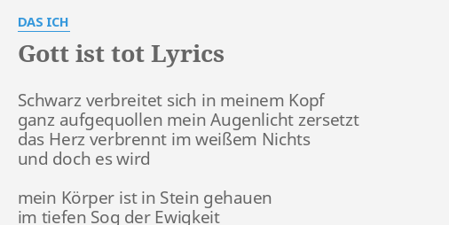 Gott Ist Tot Lyrics By Das Ich Schwarz Verbreitet Sich In