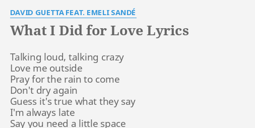 What I Did For Love Lyrics By David Guetta Feat Emeli Sande