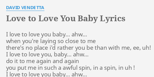 Love To Love You Baby Lyrics By David Vendetta I Love To Love