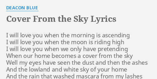 Cover From The Sky Lyrics By Deacon Blue I Will Love You