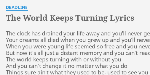 and the world around us won't stop turning tonight lyrics