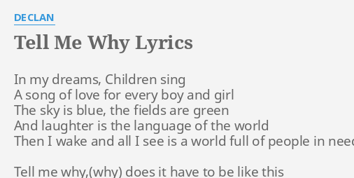 Tell Me Why Lyrics By Declan In My Dreams Children