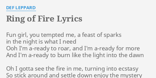 Ring Of Fire Lyrics By Def Leppard Fun Girl You Tempted 