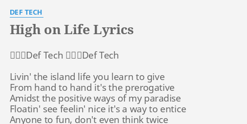 High On Life Lyrics By Def Tech 作詩 Def Tech 作曲 Def Tech