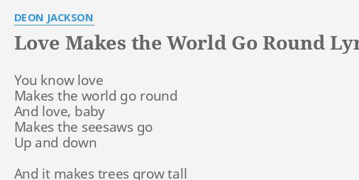 deon jackson love makes the world go round lyrics