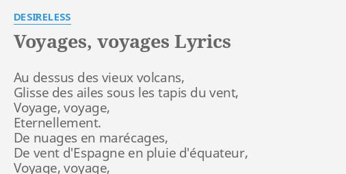 "VOYAGES, VOYAGES" LYRICS By DESIRELESS: Au Dessus Des Vieux...