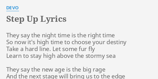 Step Up Lyrics By Devo They Say The Night